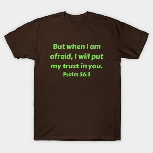 Bible Verse Psalm 56:3 T-Shirt